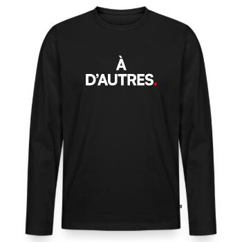 À d’autres - T-shirt manches longues Premium bio Homme - noir - Devant - Nico (187cm)