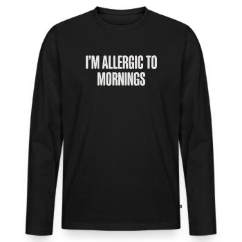 Vintage I'm Allergic To Mornings - Männer Premium Bio Langarmshirt - Schwarz - Vorne - Nico (187cm)