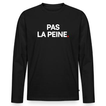 Pas la peine - T-shirt manches longues Premium bio Homme - noir - Devant - Nico (187cm)