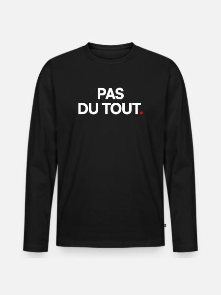 Pas du tout - T-shirt manches longues Premium bio Homme - noir