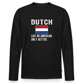 Dutch Netherlands Dutch origin - Men's Premium Organic Long Sleeve Shirt - black - Front - Nico (187cm)