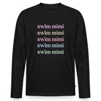 Proud Swimming Mimi Swimmer Mimi Grandma Gift - Men's Premium Organic Long Sleeve Shirt - black - Front - Nico (187cm)