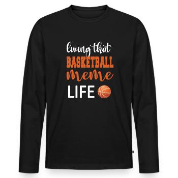 Meme Oma Von Basketballspieler Basketball Meme - Männer Premium Bio Langarmshirt - Schwarz - Vorne - Nico (187cm)