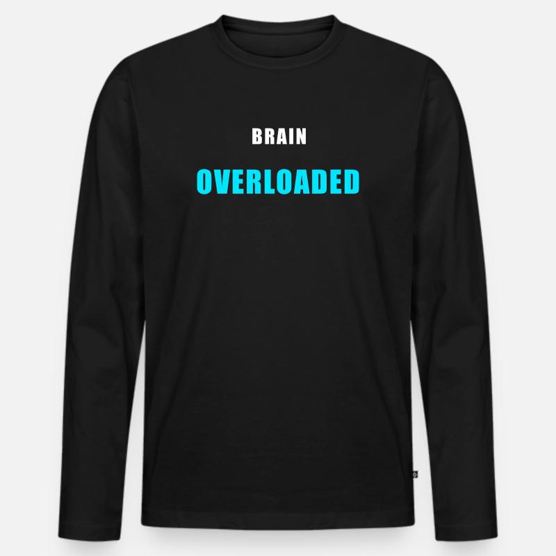 Brain Overloaded – Lustiges Overthinking Shirt - Männer Premium Bio Langarmshirt - Schwarz