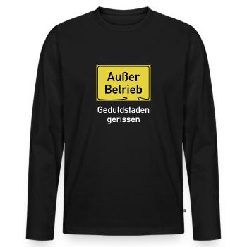 Außer Betrieb - Geduldsfaden gerissen - Männer Premium Bio Langarmshirt - Schwarz - Vorne - Nico (187cm)