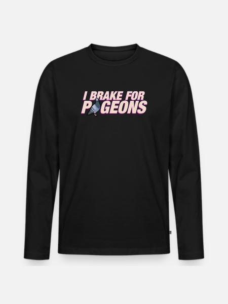 I brake for pigeons - Men's Premium Organic Long Sleeve Shirt - black
