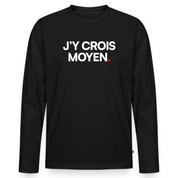 J’y crois moyen - T-shirt manches longues Premium bio Homme - noir - Devant - Nico (187cm)