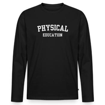 Physical Education Teacher PE Coach - Men's Premium Organic Long Sleeve Shirt - black - Front - Nico (187cm)