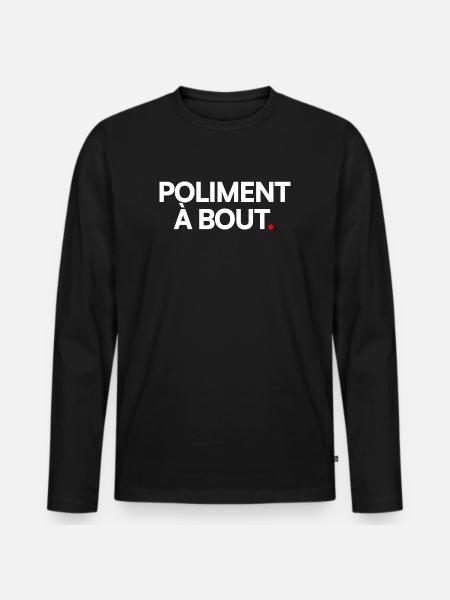 Poliment à bout - T-shirt manches longues Premium bio Homme - noir