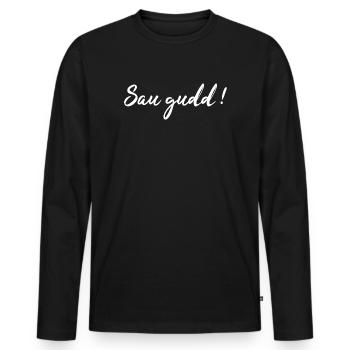 Saarländisch Dialekt Shirt Saar Saarland Geschenk - Männer Premium Bio Langarmshirt - Schwarz - Vorne - Nico (187cm)