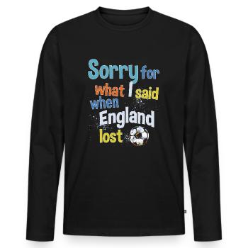 Désolé pour ce que j’ai dit quand l’Angleterre a perdu - T-shirt manches longues Premium bio Homme - noir - Devant - Nico (187cm)