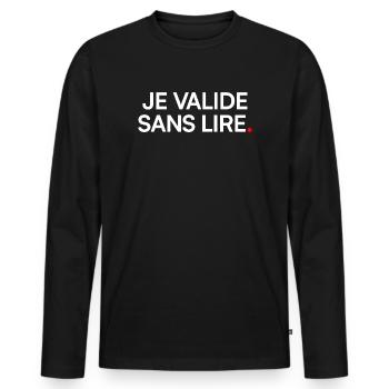Je valide sans lire humour bureau - T-shirt manches longues Premium bio Homme - noir - Devant - Nico (187cm)