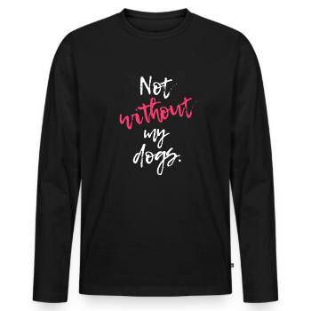 Not Without Dogs - Men's Premium Organic Long Sleeve Shirt - black - Front - Nico (187cm)