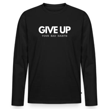 Give Up Bad Habits Motivation Self Improvement - Men's Premium Organic Long Sleeve Shirt - black - Front - Nico (187cm)