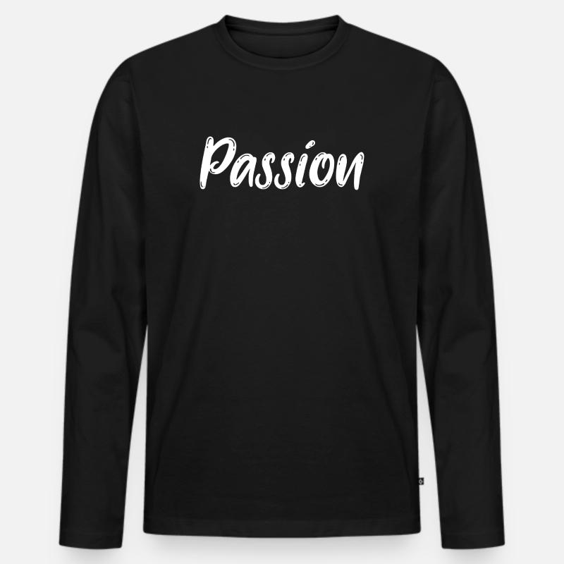 Passion Leidenschaft Vision Träume  - Männer Premium Bio Langarmshirt - Schwarz