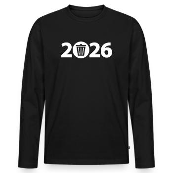 Trash 2026, Abfall 2026, Dreck 2026 - Männer Premium Bio Langarmshirt - Schwarz - Vorne - Nico (187cm)