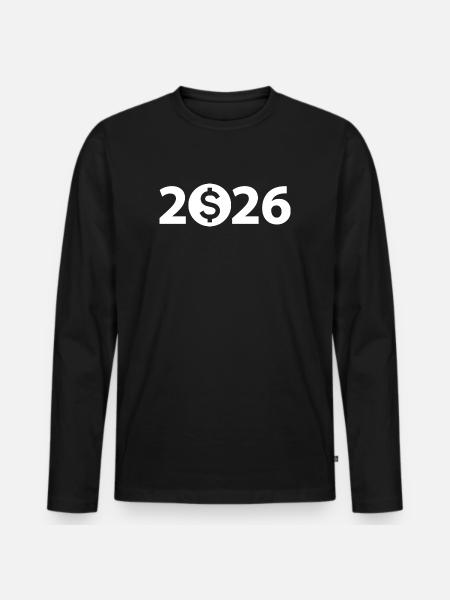Dollar 2026, Billionaire, Millionaire, Profit - Men's Premium Organic Long Sleeve Shirt - black