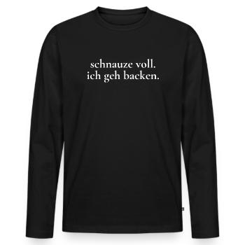 Snout full, I'm going to bake - Men's Premium Organic Long Sleeve Shirt - black - Front - Nico (187cm)