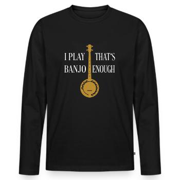 Je joue du banjo ça suffit - Banjo silhouette - T-shirt manches longues Premium bio Homme - noir - Devant - Nico (187cm)