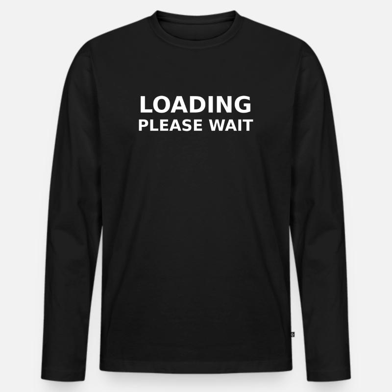 LOADING – PLEASE WAIT - Männer Premium Bio Langarmshirt - Schwarz