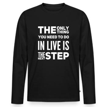Das einzige was man im Leben machen muss... - Männer Premium Bio Langarmshirt - Schwarz - Vorne - Nico (187cm)