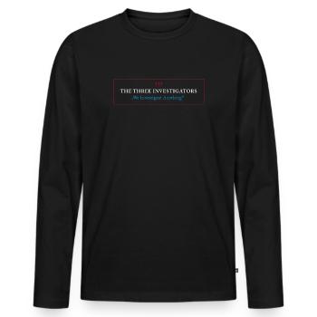 The Three Investigators "We Investigate Anything" - Männer Premium Bio Langarmshirt - Schwarz - Vorne - Nico (187cm)