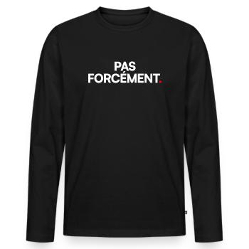 Pas forcément - T-shirt manches longues Premium bio Homme - noir - Devant - Nico (187cm)