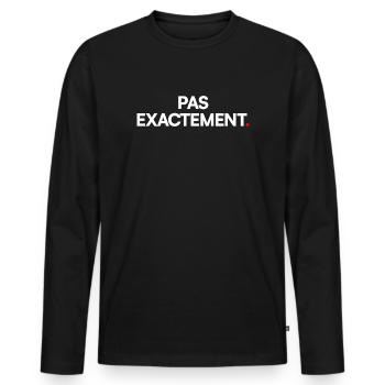 Pas exactement - T-shirt manches longues Premium bio Homme - noir - Devant - Nico (187cm)