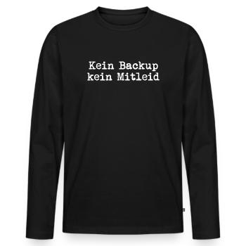 Kein Backup? Kein Mitleid! - Männer Premium Bio Langarmshirt - Schwarz - Vorne - Nico (187cm)