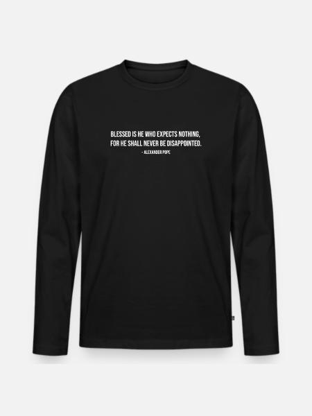 Alexander Pope quote on expectations - Men's Premium Organic Long Sleeve Shirt - black