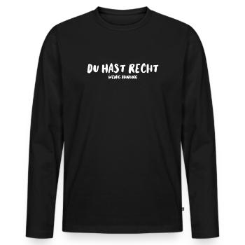 Du hast Recht - wenig Ahnung - Männer Premium Bio Langarmshirt - Schwarz - Vorne - Nico (187cm)