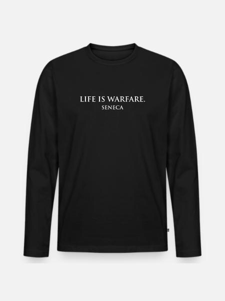 Seneca Warrior: Life is Warfare - Men's Premium Organic Long Sleeve Shirt - black