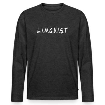 Linguiste Gift Lingüistice Drôle Linguistique Sciences du langage - T-shirt manches longues Premium bio Homme - anthracite chiné - Devant - Nico (187cm)
