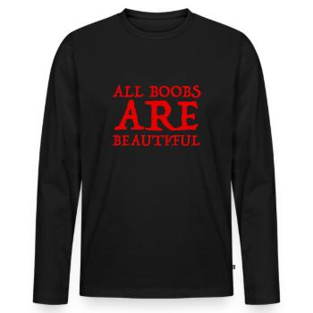 All breasts are beautifully | funny sayings, gift - Men's Premium Organic Long Sleeve Shirt - black - Front - Nico (187cm)