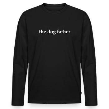 Der Hundevater, lustiger Hundevater, Vater - Männer Premium Bio Langarmshirt - Schwarz - Vorne - Nico (187cm)