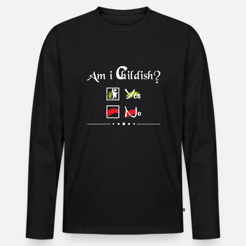 Bin ich kindisch? - Männer Premium Bio Langarmshirt - Schwarz