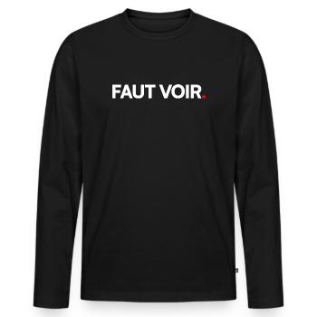 FAUT VOIR | Expression humour minimaliste - T-shirt manches longues Premium bio Homme - noir - Devant - Nico (187cm)