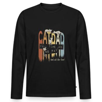 Cat Dad: Full-time job, no pay, but fun - Men's Premium Organic Long Sleeve Shirt - black - Front - Nico (187cm)