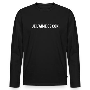 Je L Aime Ce Con T-Shirt Cadeau Humour - T-shirt manches longues Premium bio Homme - noir - Devant - Nico (187cm)