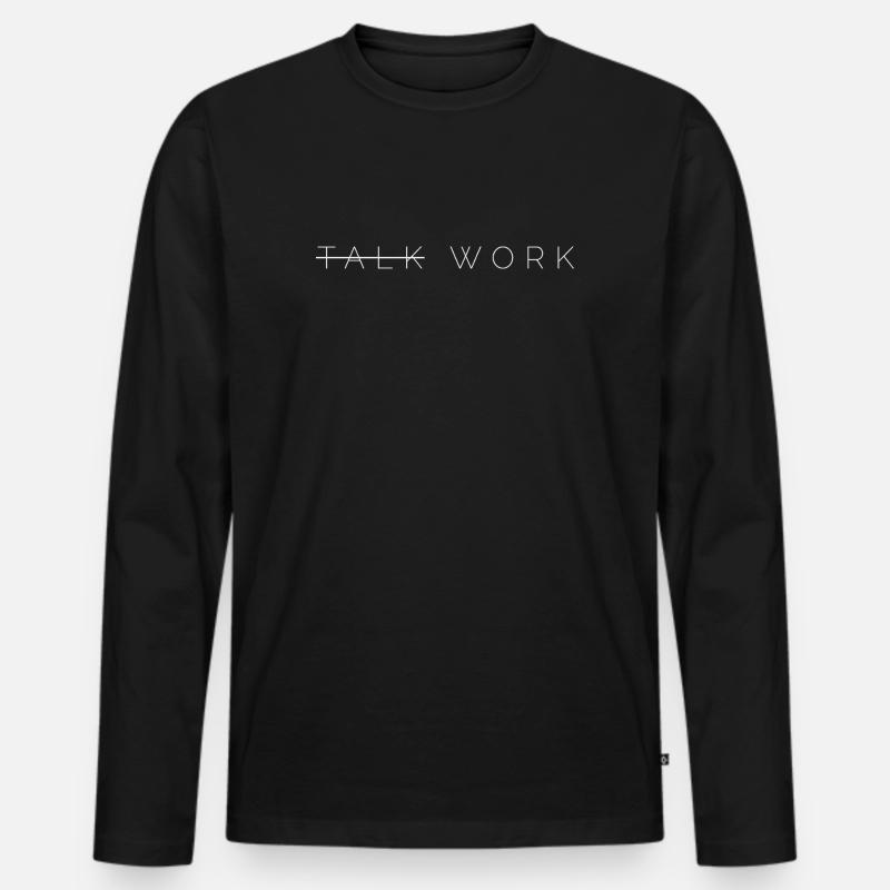 Talk Work Typo Kontrast Druckdesign - Männer Premium Bio Langarmshirt - Schwarz