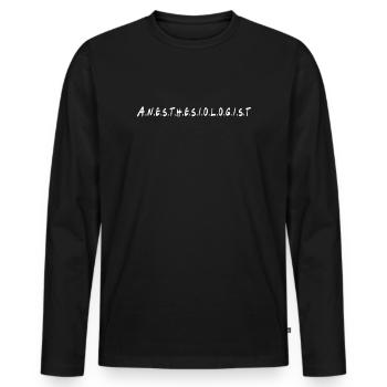 Anesthesiologist - Men's Premium Organic Long Sleeve Shirt - black - Front - Nico (187cm)