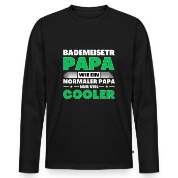 Bademeister Papa wie ein normaler nur viel cooler - Männer Premium Bio Langarmshirt - Schwarz - Vorne - Nico (187cm)
