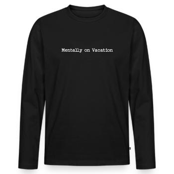 Mentalement absent - Citation drôle de vacances - T-shirt manches longues Premium bio Homme - noir - Devant - Nico (187cm)