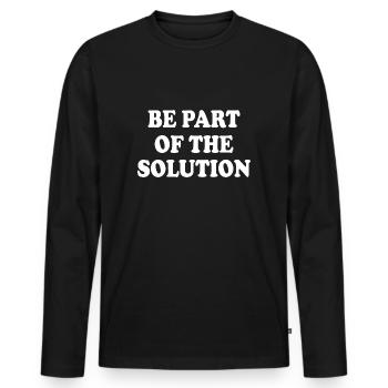 Be part of the solution - Men's Premium Organic Long Sleeve Shirt - black - Front - Nico (187cm)