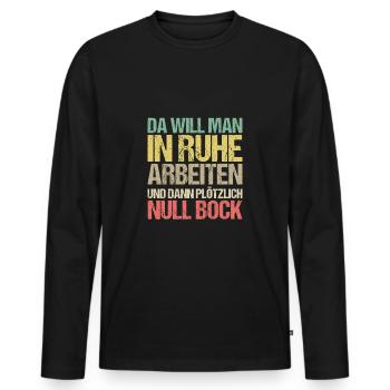 Kein Bock Keine Lust Zum Arbeiten Null Bock - Männer Premium Bio Langarmshirt - Schwarz - Vorne - Nico (187cm)