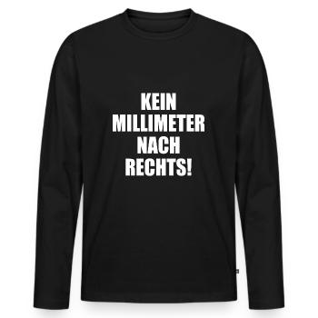 kein millimeter nach rechts - Männer Premium Bio Langarmshirt - Schwarz - Vorne - Nico (187cm)