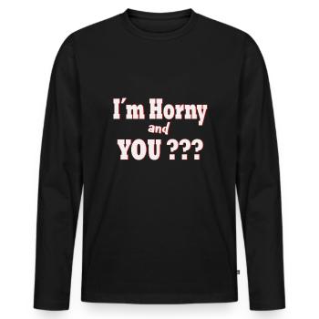 At Horny and You ? - Men's Premium Organic Long Sleeve Shirt - black - Front - Nico (187cm)