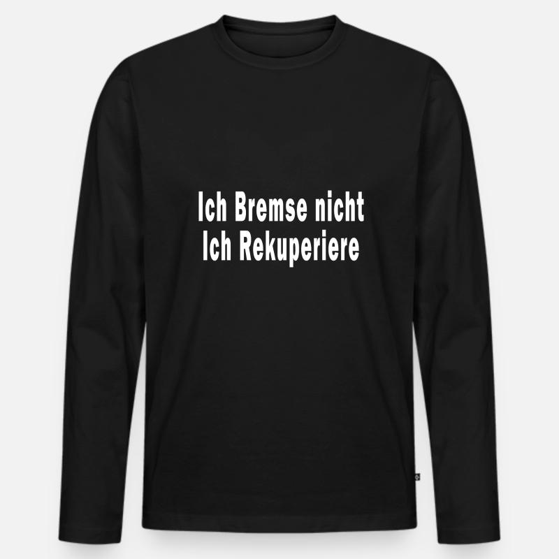 Ich Bremse nicht ich Rekuperiere - Männer Premium Bio Langarmshirt - Schwarz