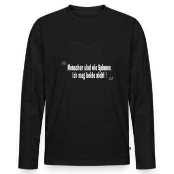 Menschen sind wie Spinnen, Ich mag beide nicht ! - Männer Premium Bio Langarmshirt - Schwarz - Vorne - Nico (187cm)