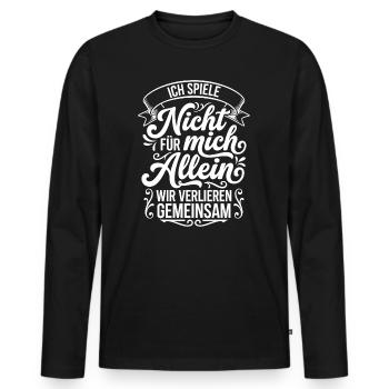 I'm not playing for myself, we're losing together - Men's Premium Organic Long Sleeve Shirt - black - Front - Nico (187cm)